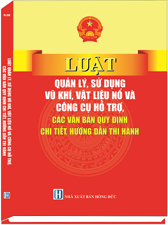 Luật Quản Lý, Sử Dụng Vũ Khí, Vật Liệu Nổ Và Công Cụ Hỗ Trợ, Các Văn Bản Quy Định Chi Tiết, Hướng Dẫn Thi Hành.